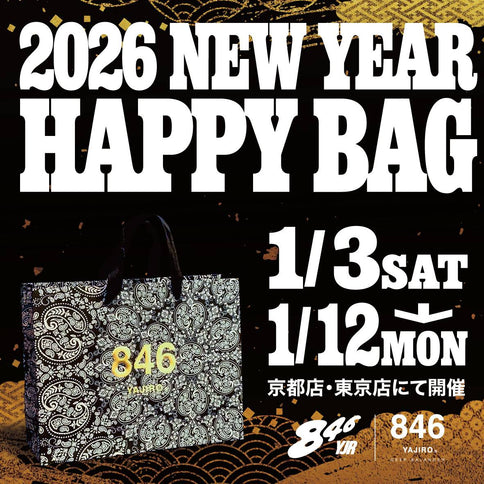 【846YAJIRO TOKYO・KYOTO】新春初売り開催中！